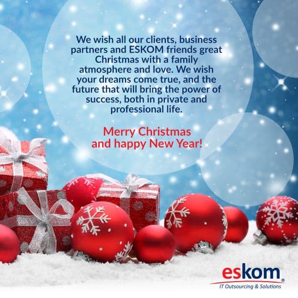 Christmas and New Year Greetings - ESKOM IT